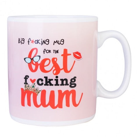 GIANT MUG BEST F*CKING MUM